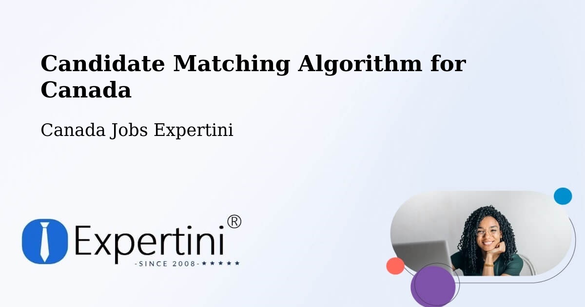 Candidate Matching Algorithm Overview – Langley - Canada Jobs Expertini