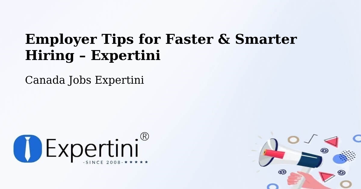 Employer Tips for Hiring & Recruitment – Langley - Langley, Canada Jobs Expertini