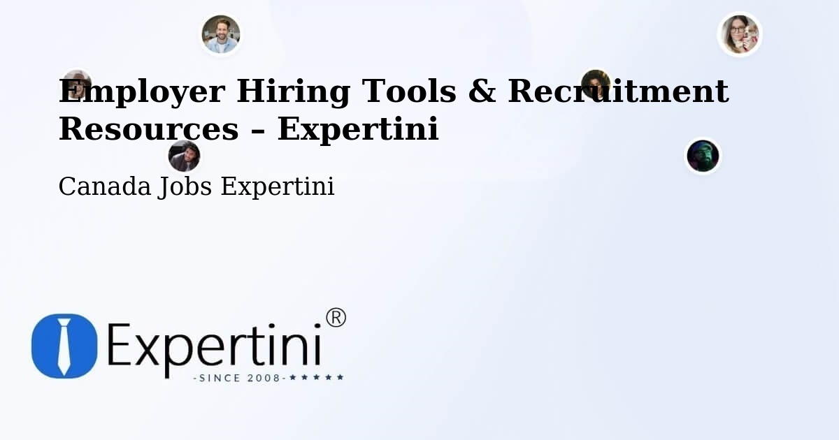 Employer Hiring Tools & Recruitment Resources – Langley - Langley, Canada Jobs Expertini