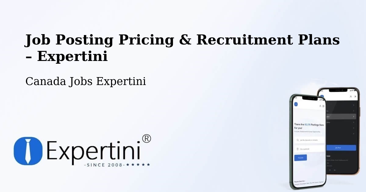 Job Posting Pricing & Recruitment Plans – Langley - Langley, Canada Jobs Expertini